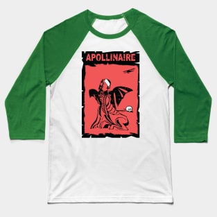 Guillaume Apollinaire - The Bulldozer of Surrealism Baseball T-Shirt